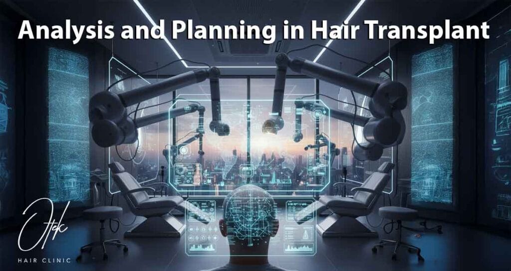 Analysis and Planning in Hair Transplant