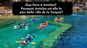 Blog-Fr 74 Que faire a Antalya Pourquoi Antalya est elle la plus belle ville de la Turquie