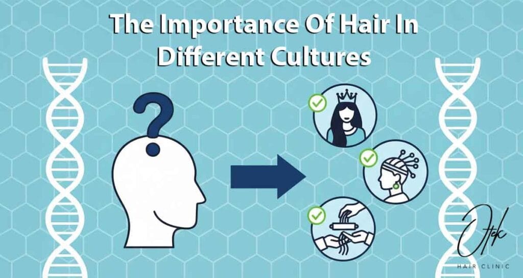 The Importance Of Hair In Different Cultures