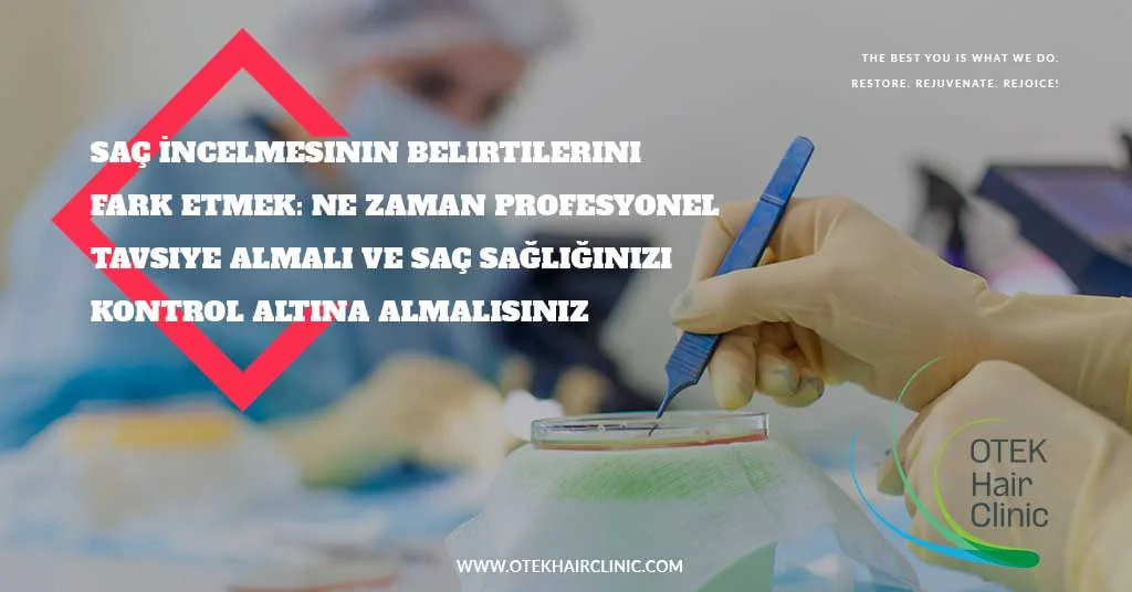 Saç İncelmesinin Belirtilerini Fark Etmek: Ne Zaman Profesyonel Tavsiye Almalı ve Saç Sağlığınızı Kontrol Altına Almalısınız 1 Sac Incelmesinin Belirtilerini Fark Etmek Ne Zaman Profesyonel Tavsiye Almali ve Sac Sagliginizi Kontrol Altina Almalisiniz 2