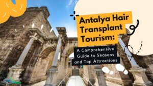 Antalya Hair Transplant Tourism
